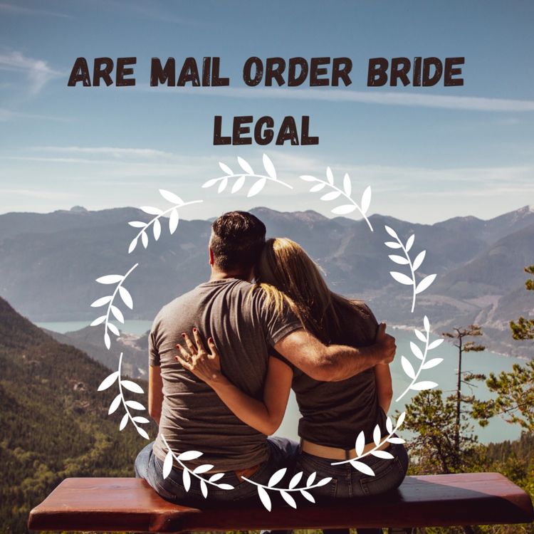 cover art for Are Mail Order Bride Legal