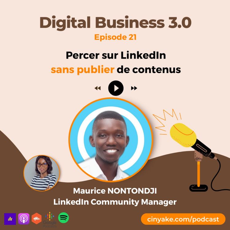cover art for 21~ Percer sur LinkedIn sans publier de contenus avec Maurice NONTONDJI