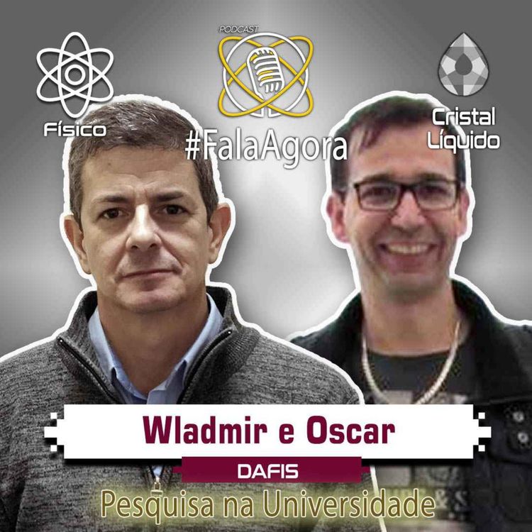 cover art for Fala Agora - Wladmir Braga e Oscar dos Santos - Pesquisa na Universidade