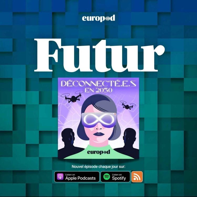 cover art for S2 E1 - Déconnecté.e.s en 2050