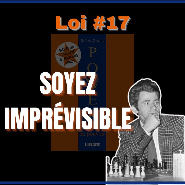 cover art for 📜 LOI #17 Vous ne dupez personne | POWER : Les 48 Lois du pouvoir 