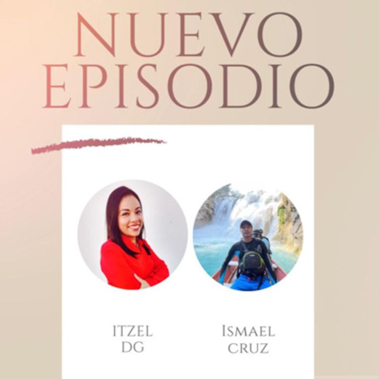 cover art for Episodio #14 Hablemos de La Huasteca Potosina