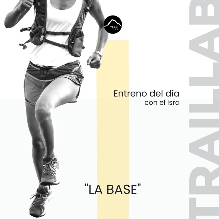 cover art for "LA BASE" | ¡EMPIEZA LA TEMPORADA COMO LOS GRANDES!, 🏃🏃‍♀️⛰ ¡A TOPE!