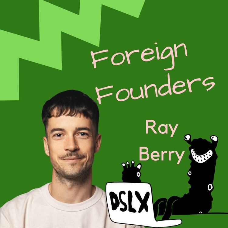 cover art for #18 Ray Berry, Founder of DSLX