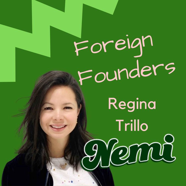 cover art for #19 Regina Trillo, Founder of Nemi Snacks