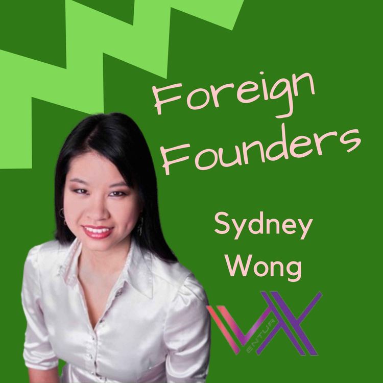 cover art for #42 Sydney Wong, Principal of VenturX Capital