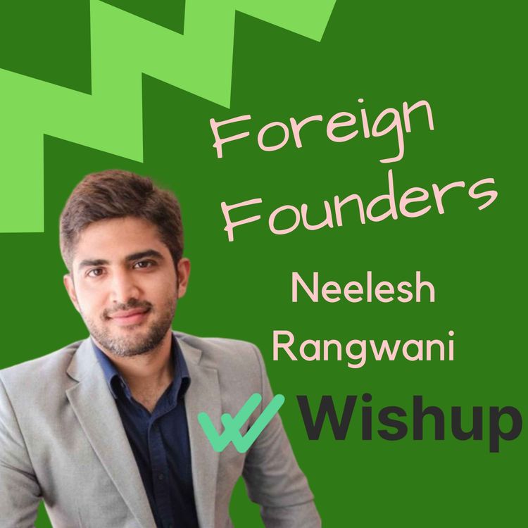 cover art for #46 Neelesh Rangwani, Co-Founder of Wishup