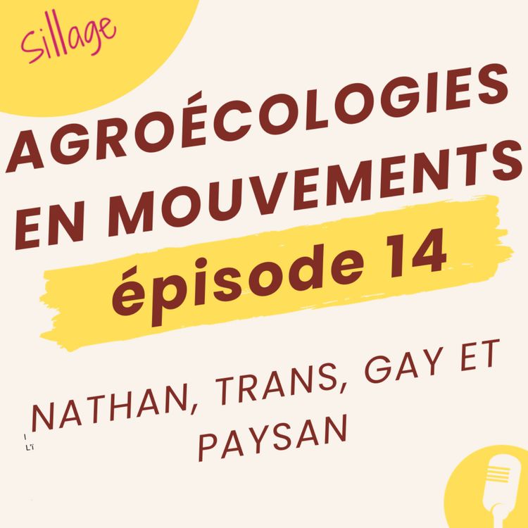 cover art for EPISODE #14 - NATHAN, TRANS, GAY ET PAYSAN