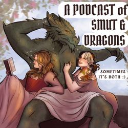 cover art for A Podcast of Smut and Dragons