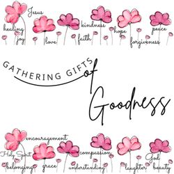cover art for Gathering Gifts of Goodness