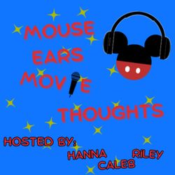 cover art for Mouse Ears Movie Thoughts: A Disney Podcast