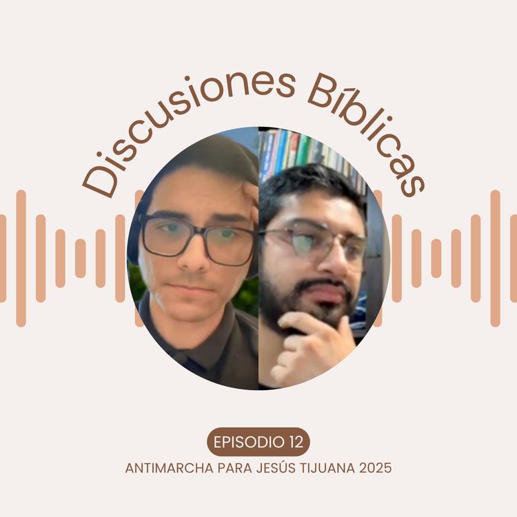 cover art for DAB - E12 - Antimarcha para Jesús Tijuana 2025