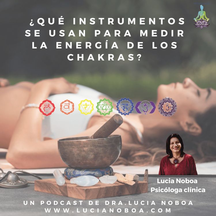 cover art for ¿Qué instrumentos se usan para medir la energía de los chakras?