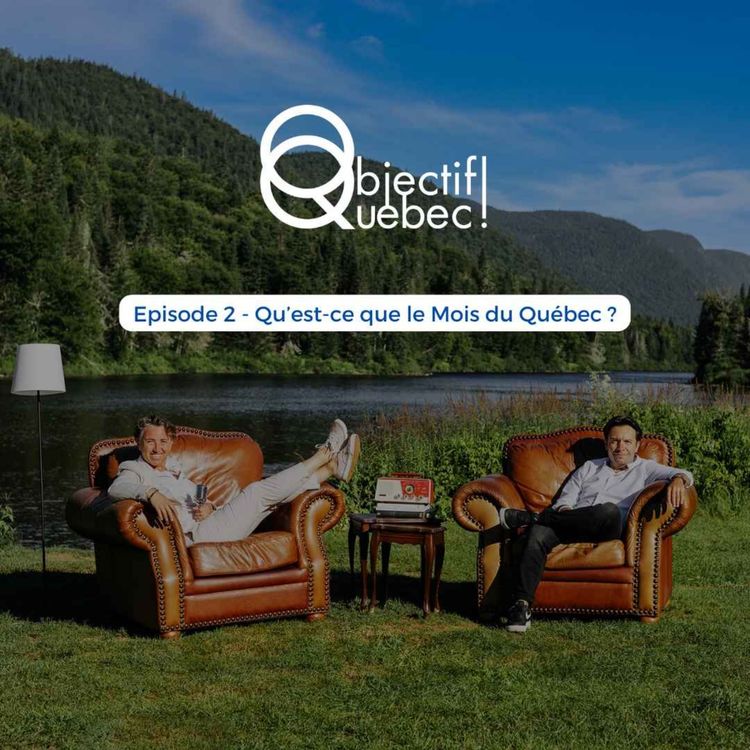 cover art for #02 - Qu'est-ce que le Mois du Québec ?