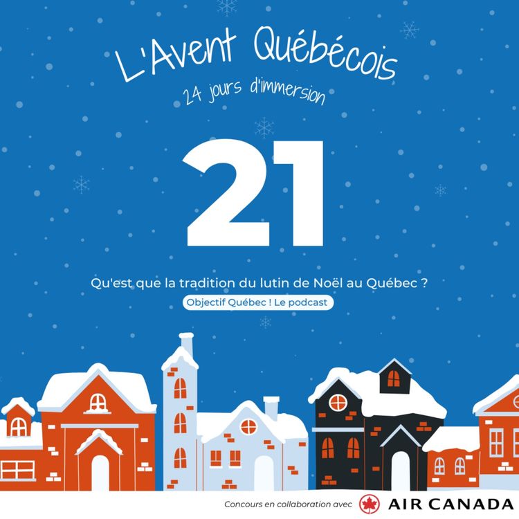 cover art for L'Avent Québécois #21 : Qu'est ce que la tradition du lutin de Noël au Québec ?