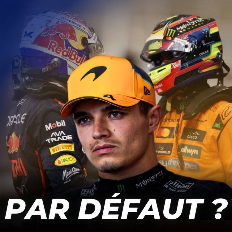 cover art for Lando NORRIS : Pourquoi ce TITRE DÉRANGE autant…