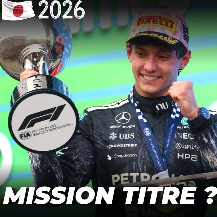 cover art for Kimi ANTONELLI : Mission TITRE ? PIASTRI de RETOUR… - Debrief GP Japon F1 2026