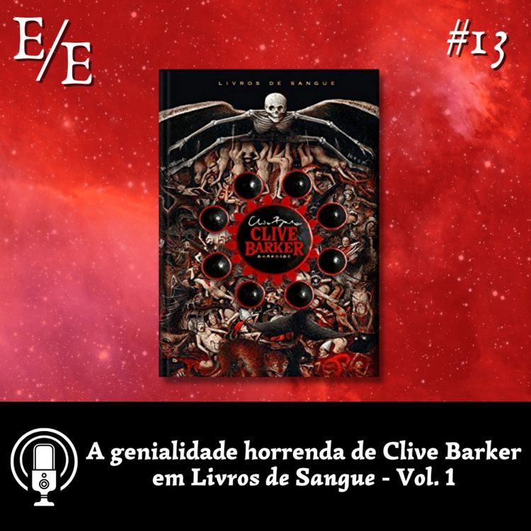 cover art for Estante Etérea Ep. 13: A genialidade horrenda de Clive Barker em "Livros de Sangue - Vol. 1"