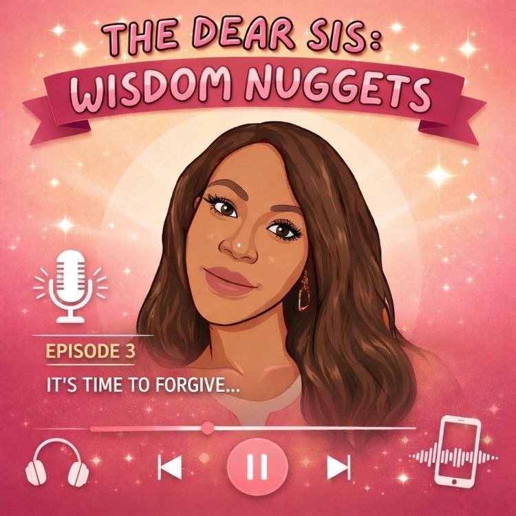 cover art for The Dear Sis: Wisdom Nuggets 