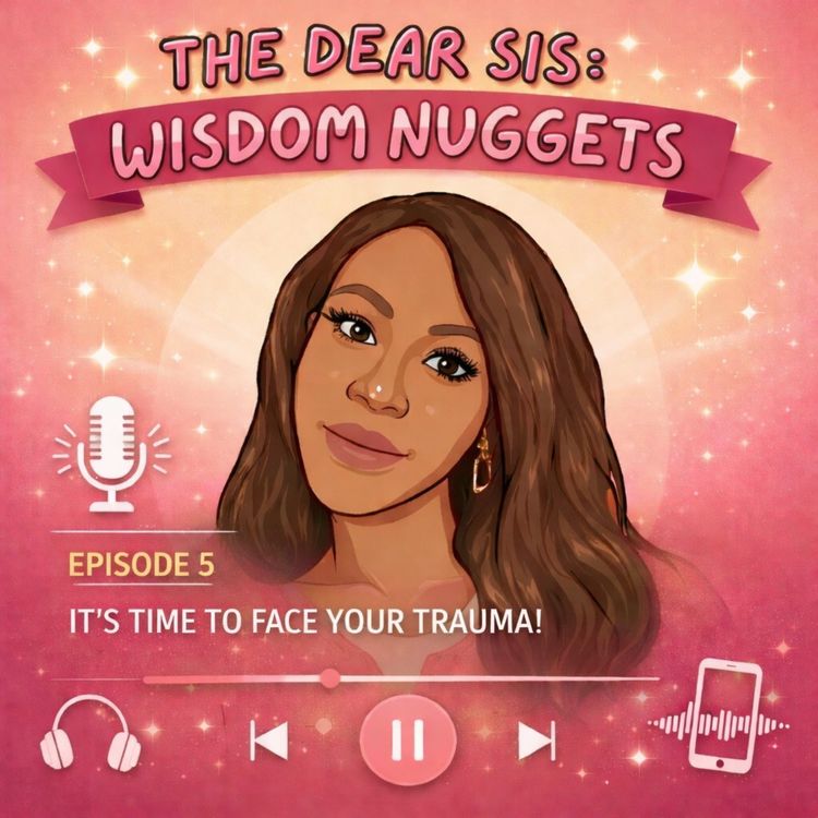 cover art for The Dear Sis: Wisdom Nuggets