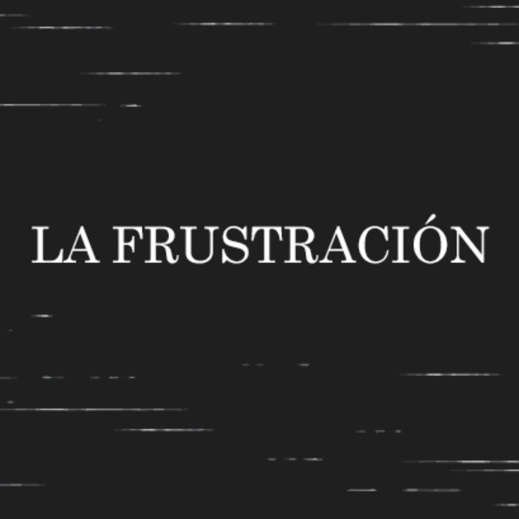 cover art for La frustación