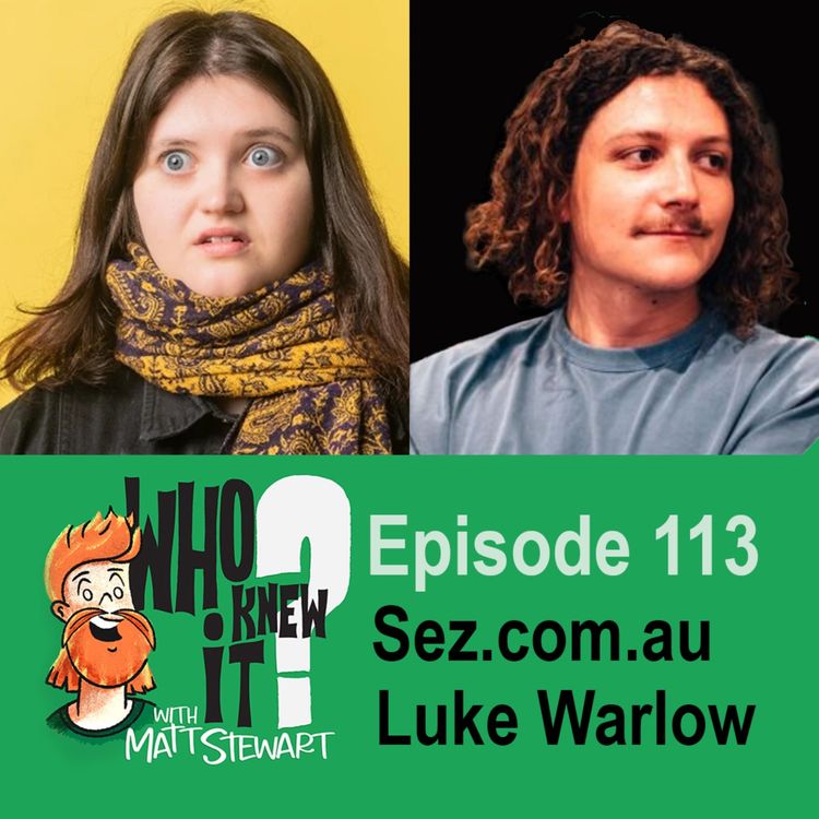 cover art for 113 - Sez.com.au and Luke Warlow