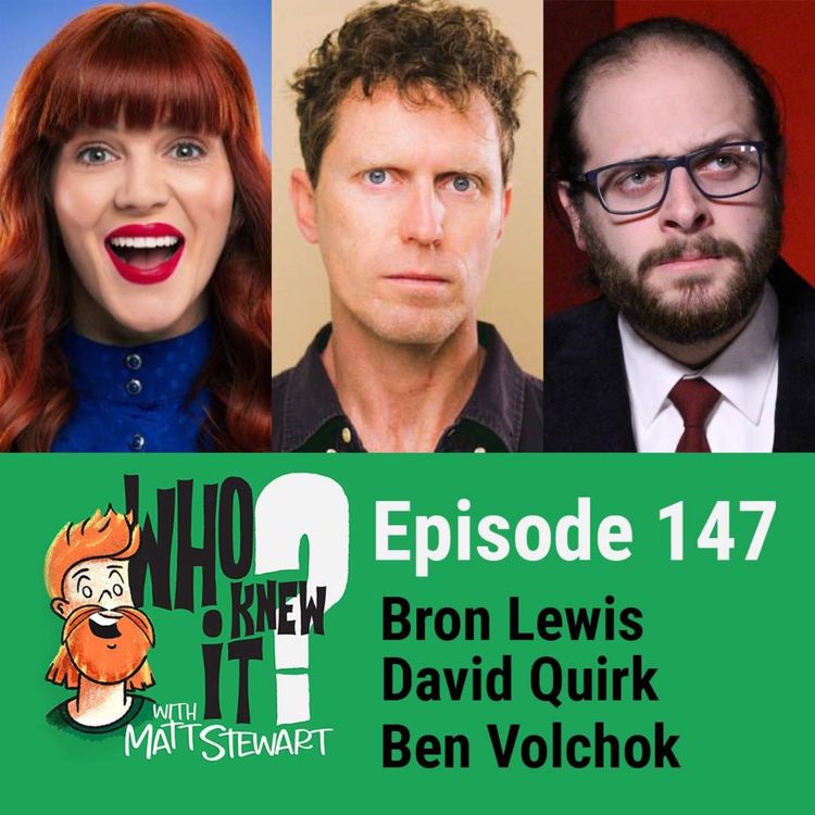 cover art for 147 - Bron Lewis, David Quirk and Ben Volchok