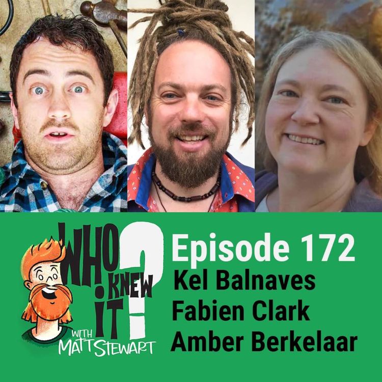 cover art for 172 - Kel Balnaves, Fabien Clark and Amber Berkelaar