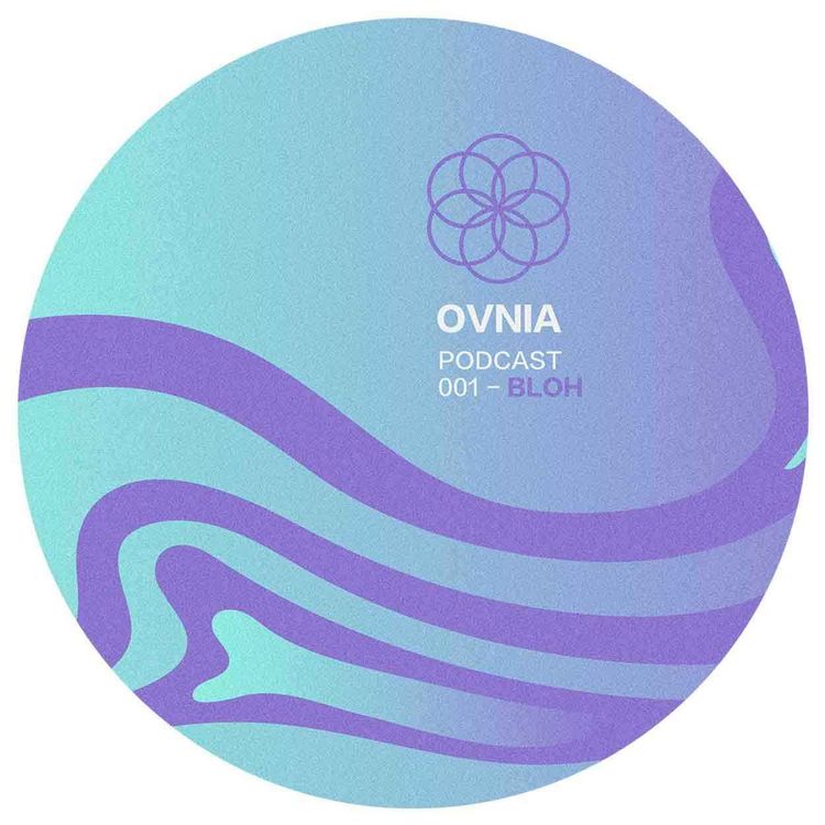 cover art for Ovnia Podcast #001 – Bloh