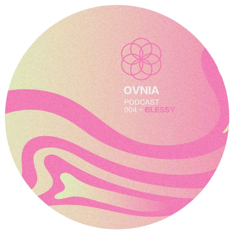 cover art for Ovnia Podcast #004 – Blessy