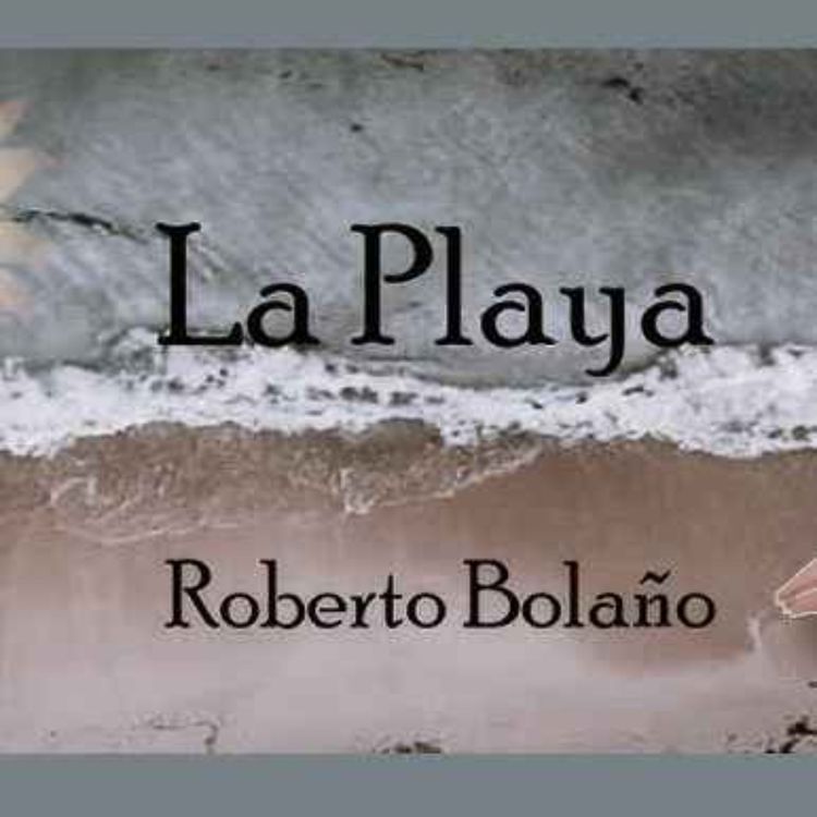 cover art for Audiolibro: Playa — Roberto Bolaño