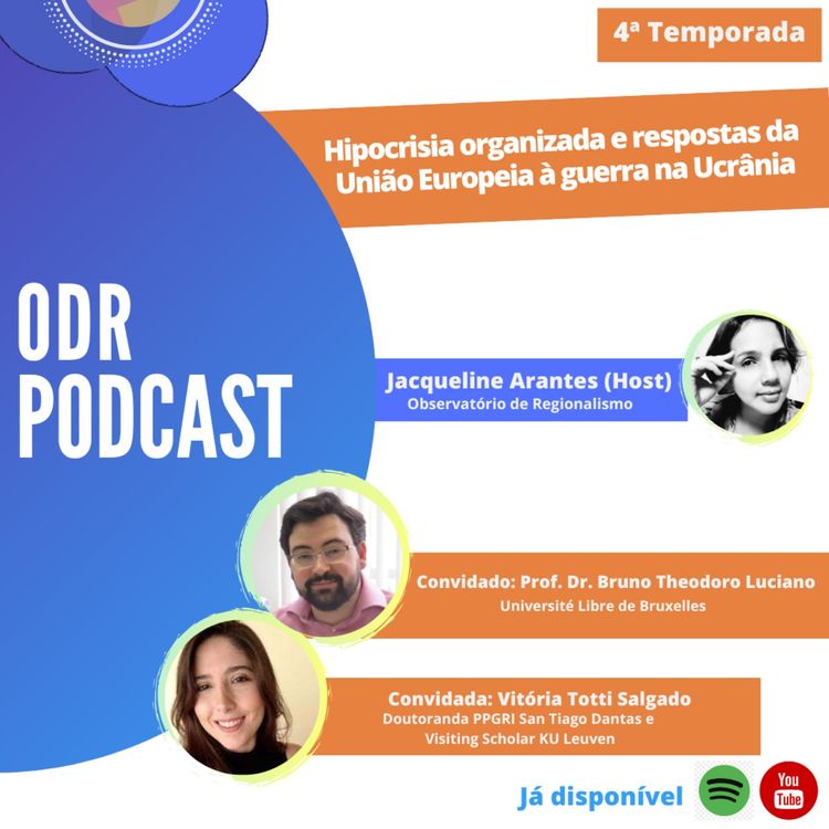 cover art for ODR Podcast S4. Ep. 10 | Hipocrisia organizada e respostas da União Europeia à guerra na Ucrânia