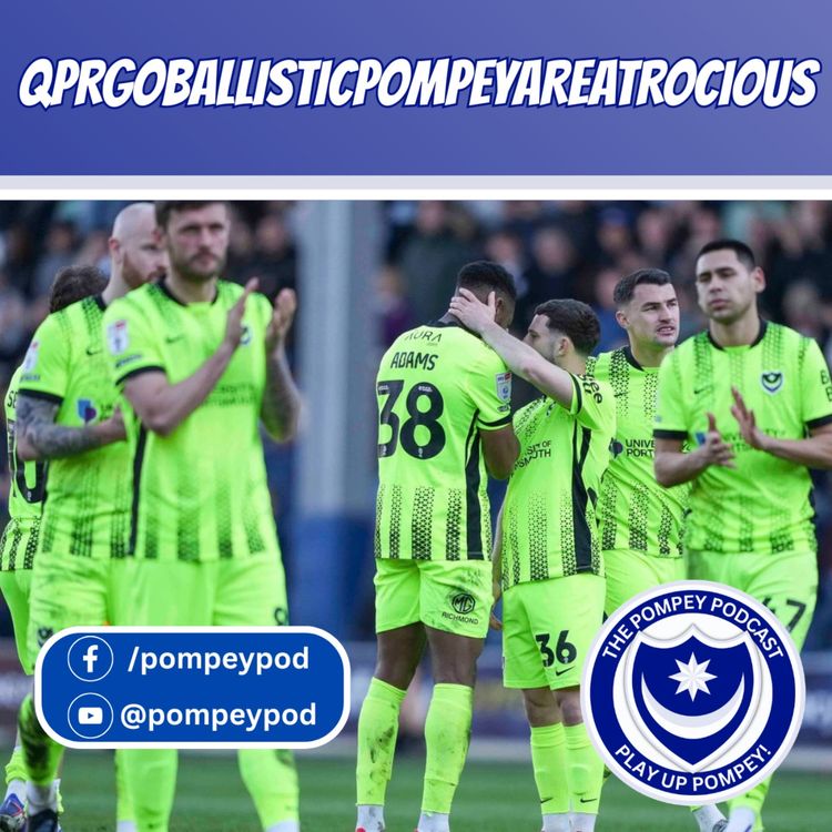 cover art for QPRGoBallisticPompeyAreAtrocious