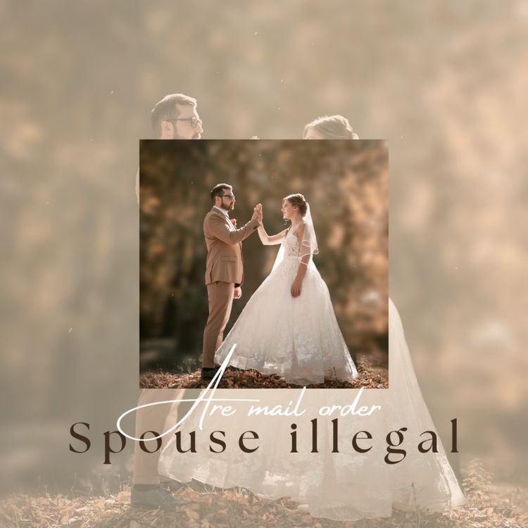 cover art for Are Mail Order Spouse Illegal