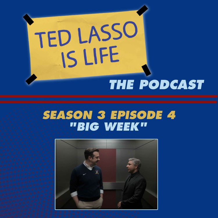 cover art for S3 E4: "Big Week" ๐๏ธ