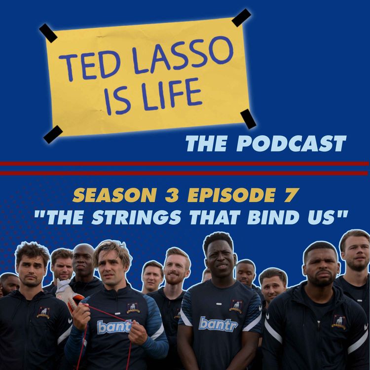 cover art for S3 E7: "The Strings That Bind Us"๐งถ