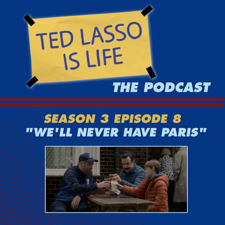 cover art for S3 E8: "We'll Never Have Paris" 😢🇫🇷