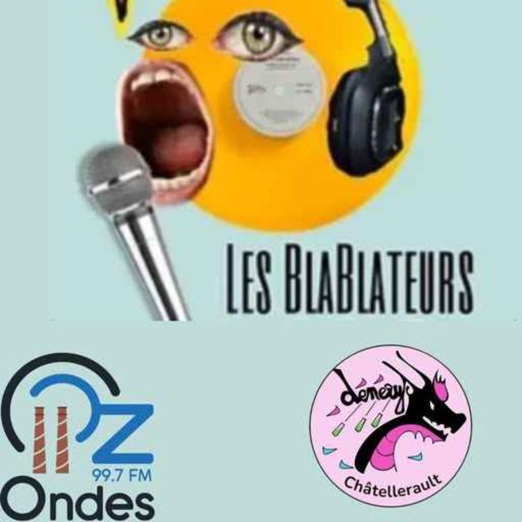 cover art for Les Blablateurs - Emission du 03 Décembre 2025 - Avec les les Denerys 86