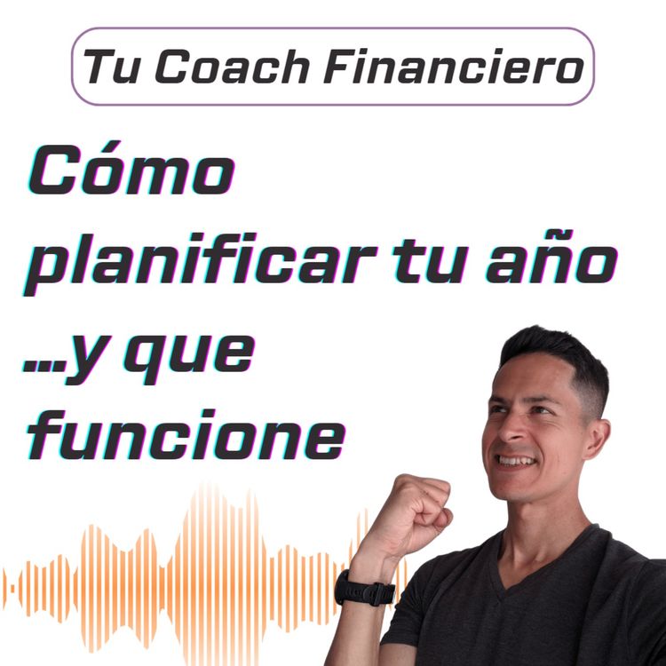 cover art for 024 - Cómo planificar tu año...y que funcione ✅