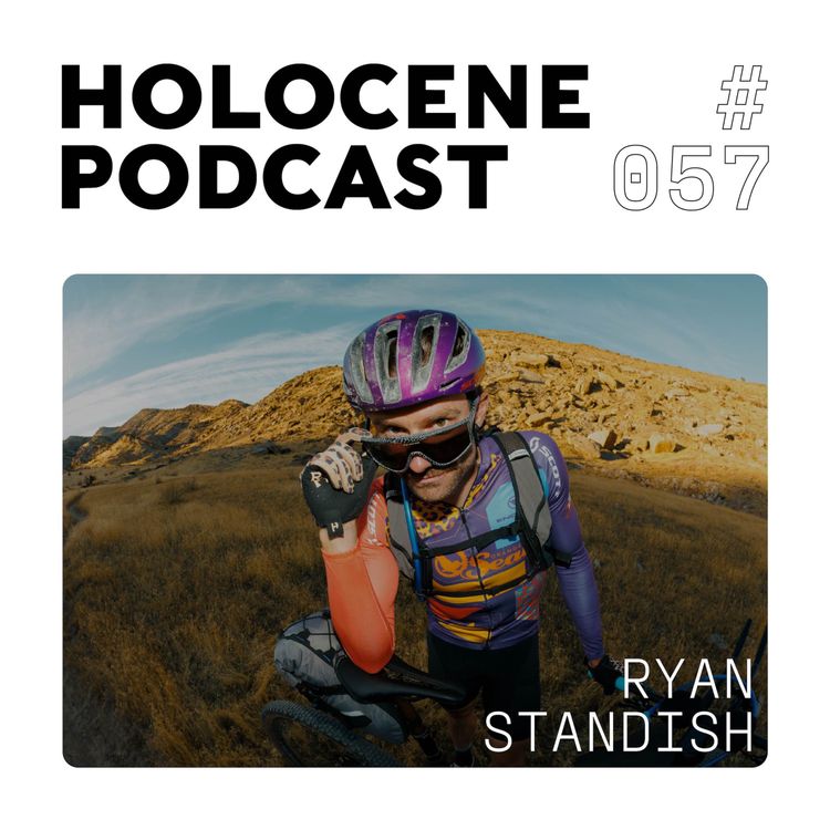 cover art for 057 → RYAN STANDISH ↗ mountain biking, adventures, & the meaning of a grand life