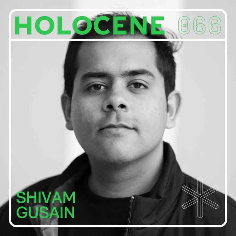 cover art for 066 → SHIVAM GUSAIN ↗ the intersection of textiles, sustainability, & innovation