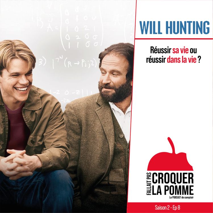 cover art for Will Hunting : Réussir sa vie ou réussir dans la vie ?