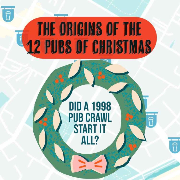 cover art for The Origins Of The 12 Pubs Of Christmas