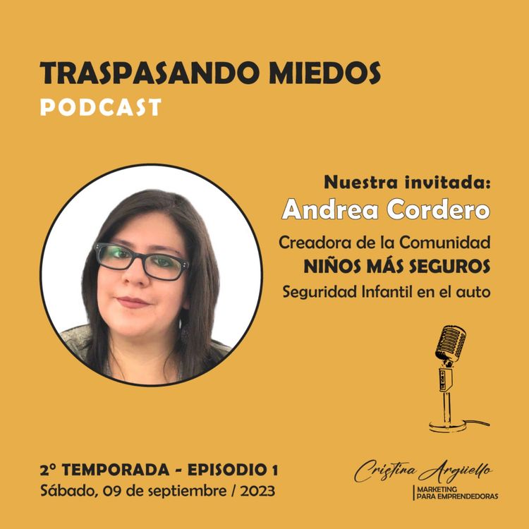 cover art for T2 EP1 CON ANDREA CORDERO - ¿CÓMO HACER PARA NO RENDIRSE?