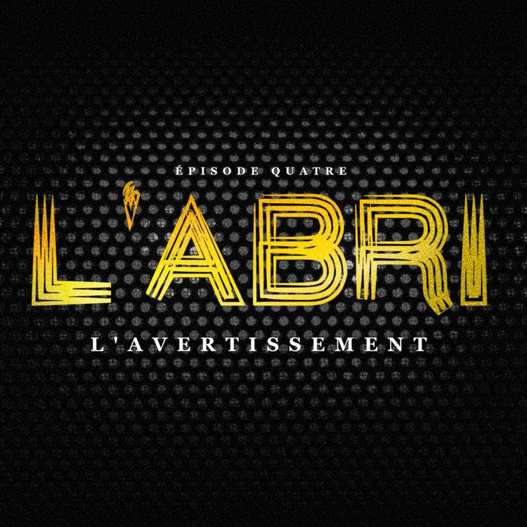 cover art for Épisode 4 — L'Avertissement