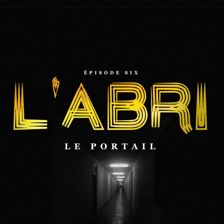 cover art for Épisode 6 — Le Portail