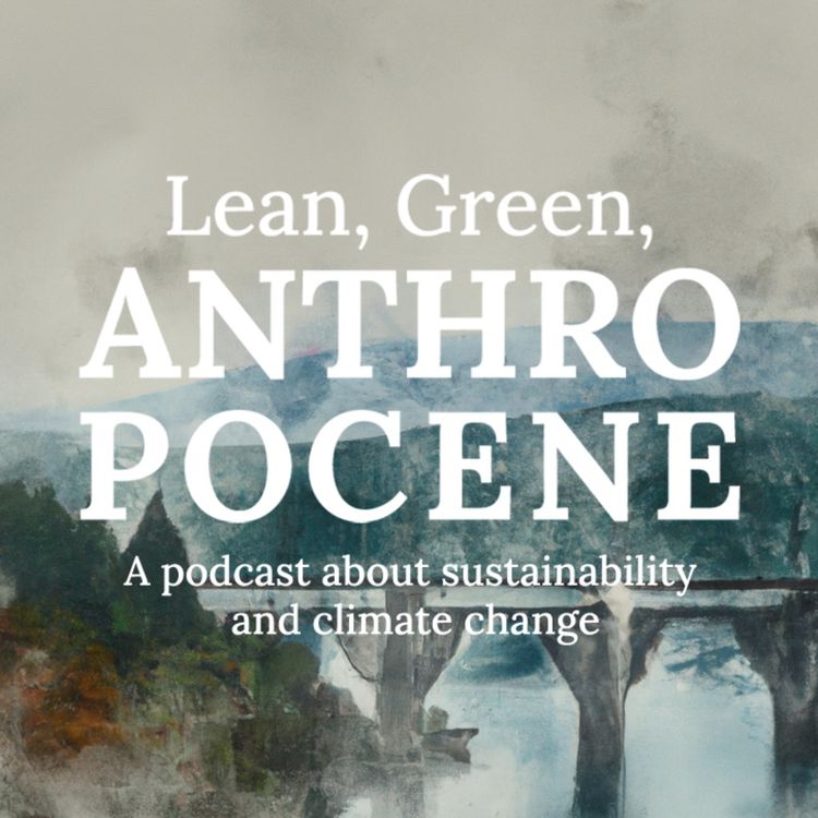 cover art for This is Lean, Green, Anthropocene