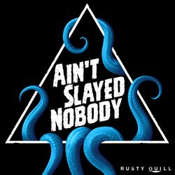 cover art for Ain't Slayed Nobody