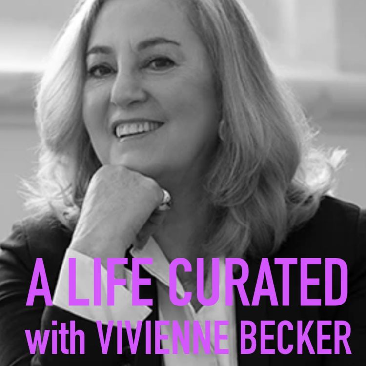 cover art for A Life Curated with Vivienne Becker