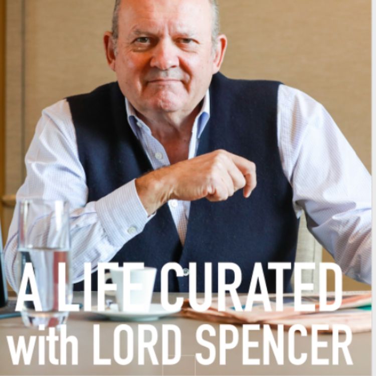 cover art for A Life Curated with Lord Michael Spencer